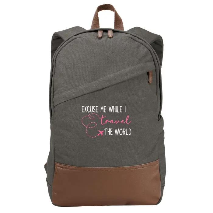 Excuse Me While I Travel The World Cotton Canvas Backpack