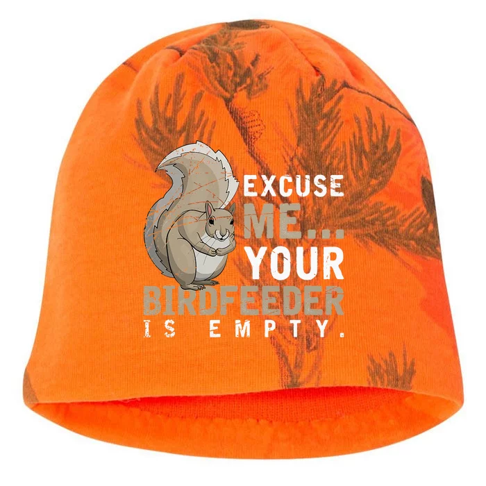 Excuse Me Your Birdfeeder Is Empty Squirrel Kati - Camo Knit Beanie