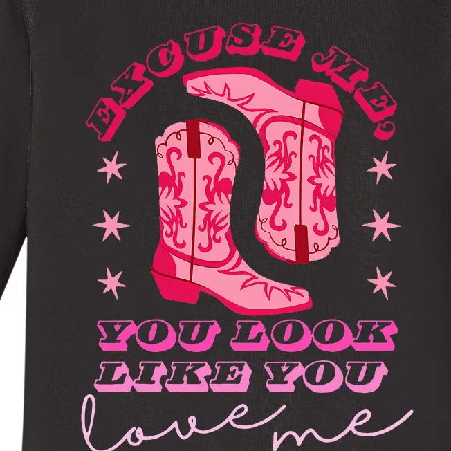 Excuse Me You Look Like You Love Me Baby Long Sleeve Bodysuit