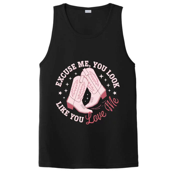 Excuse Me You Look Like You Love Me Performance Tank