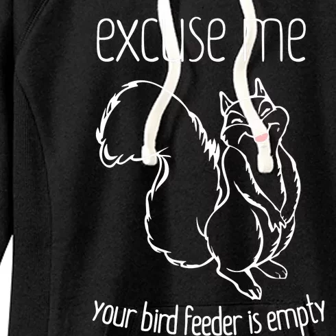 Excuse Me Your Bird Feeder Is EmptyBird Lover Women's Fleece Hoodie