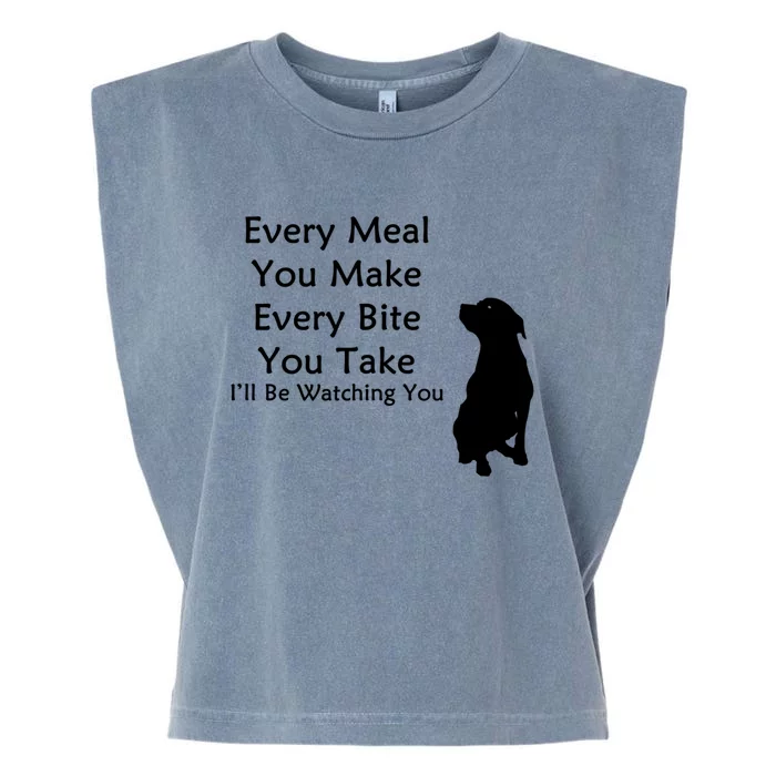 Every Meal You Make Every Bite You Take Watching You Dog Garment-Dyed Women's Muscle Tee