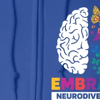 Embrace Neurodiversity Autism Adhd Asd Rainbow Brain Funny Gift Full Zip Hoodie