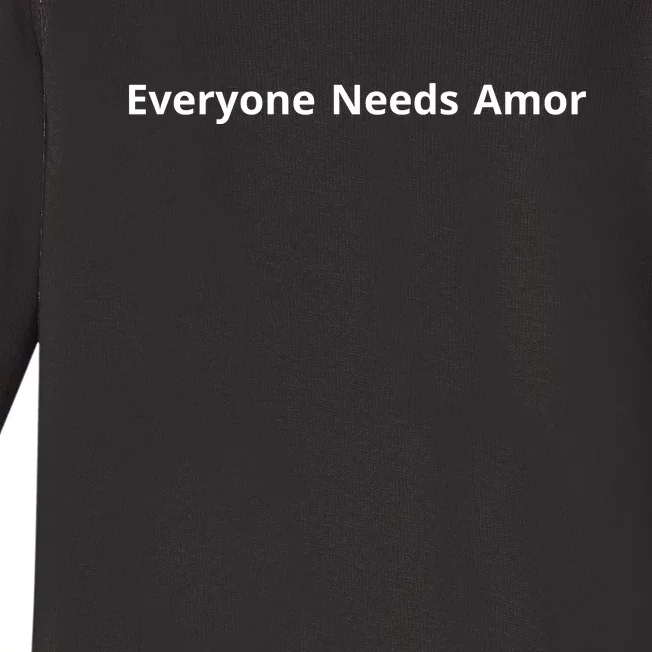 Everyone Needs Amor Baby Long Sleeve Bodysuit