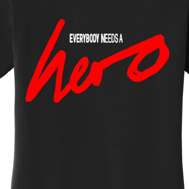 Everybody Needs A Hero Album Women's T-Shirt