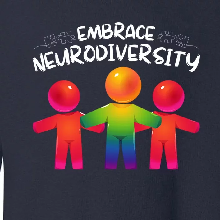 Embrace Neurodiversity Autism Neurodivergent Awareness Toddler Sweatshirt