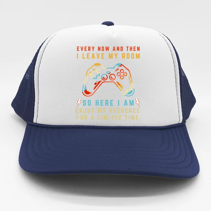 Every Now And Then I Leave My Room Funny Gaming Gamer Gift Trucker Hat