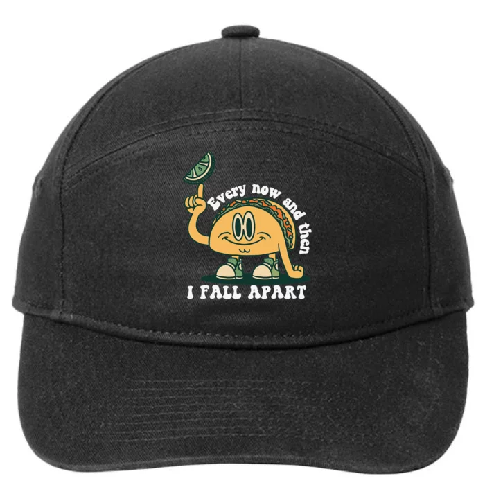 Every Now and Then I Fall Apart Taco 7-Panel Snapback Hat