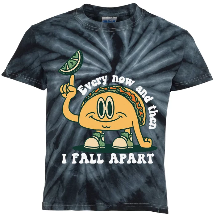 Every Now and Then I Fall Apart Taco Kids Tie-Dye T-Shirt