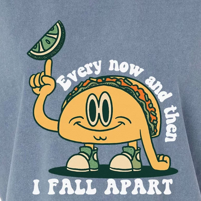 Every Now and Then I Fall Apart Taco Garment-Dyed Women's Muscle Tee