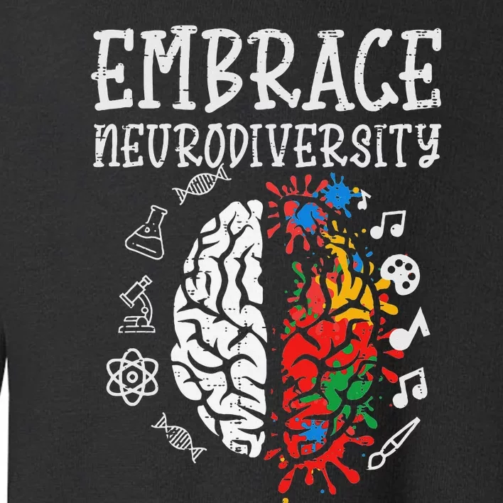 Embrace Neurodiversity Autism Awareness Asd Toddler Sweatshirt