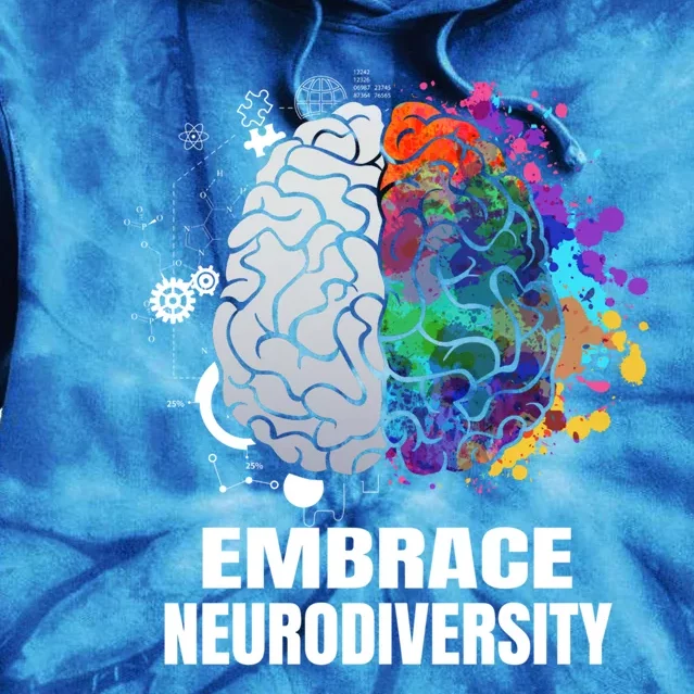 Embrace Neurodiversity Autism Adhd Asd Rainbow Brain Gift Tie Dye Hoodie