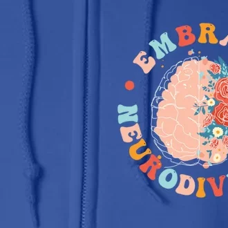 Embrace Neurodiversity Autism Awareness Neurodivergent Gift Full Zip Hoodie