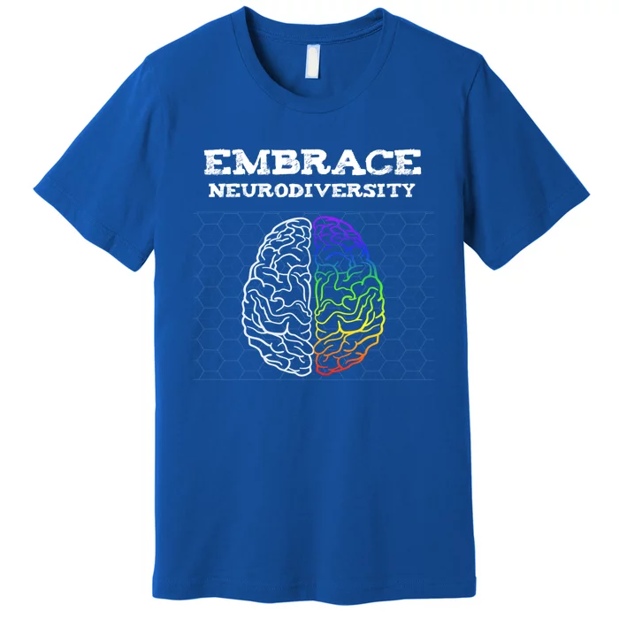 Embrace Neurodiversity Autism Adhd Asd Rainbow Brain Great Gift Premium T-Shirt