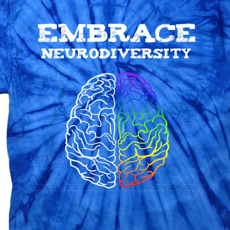 Embrace Neurodiversity Autism Adhd Asd Rainbow Brain Gift Tie-Dye T-Shirt