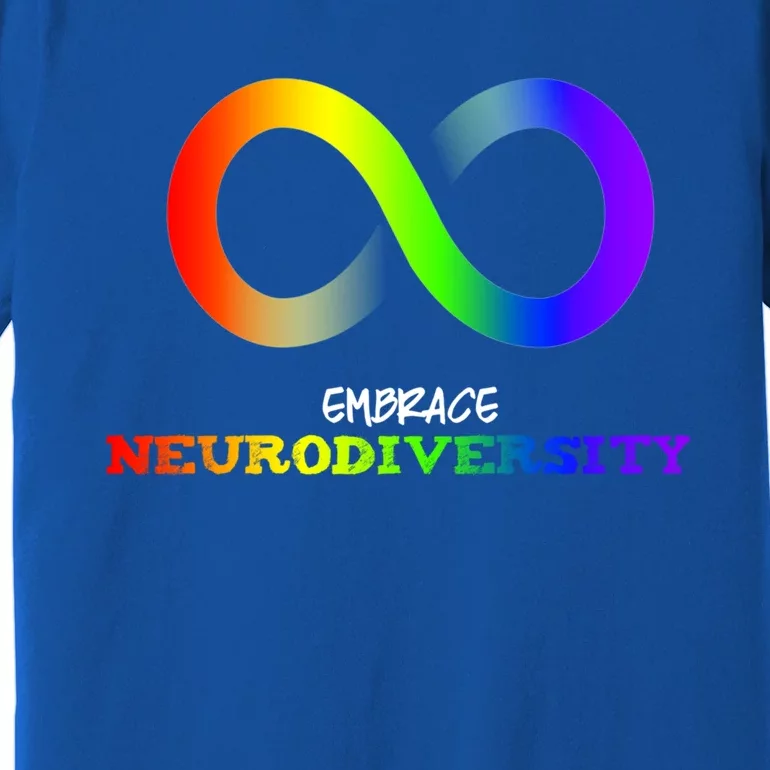 Embrace Neurodiversity Autism Asd Adhd Rainbow Infinity Cute Gift Premium T-Shirt