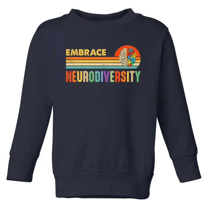 Embrace Neurodiversity Autism Awareness ASD ADHD Vintage Toddler Sweatshirt