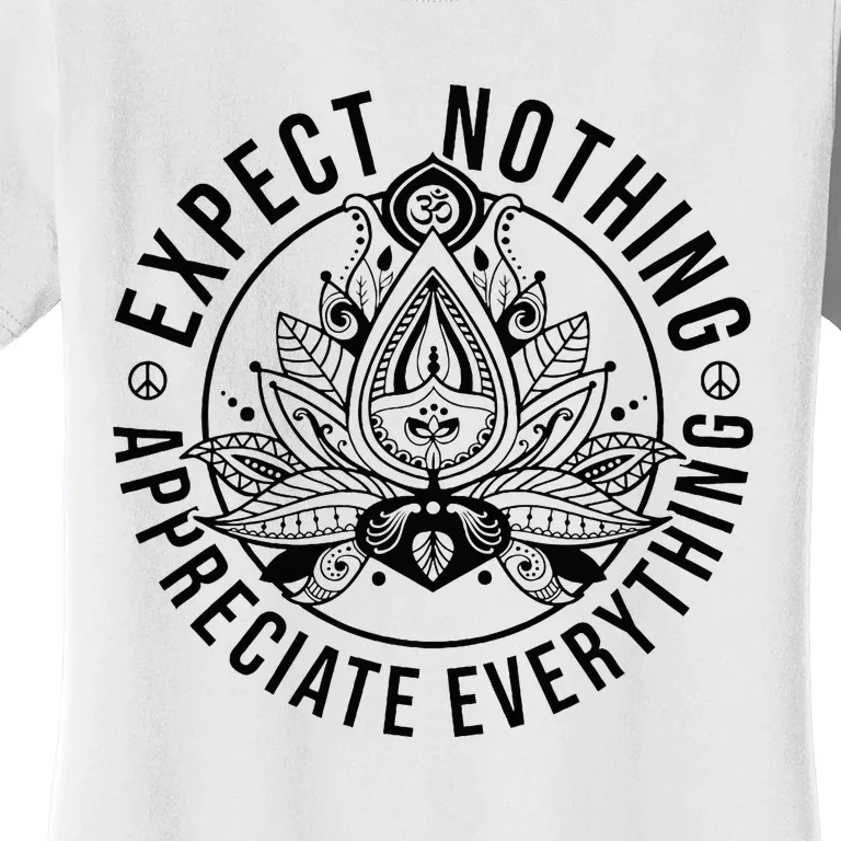 Expect Nothing Appreciate Everything Spiritual Lotus Yoga Women's T-Shirt