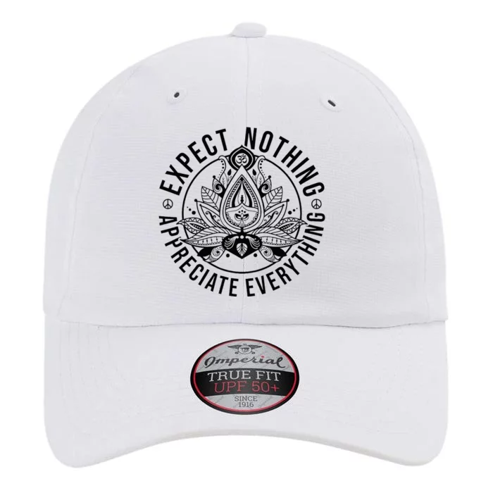 Expect Nothing Appreciate Everything Spiritual Lotus Yoga The Original Performance Cap