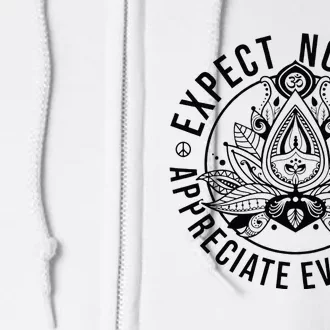 Expect Nothing Appreciate Everything Spiritual Lotus Yoga Full Zip Hoodie