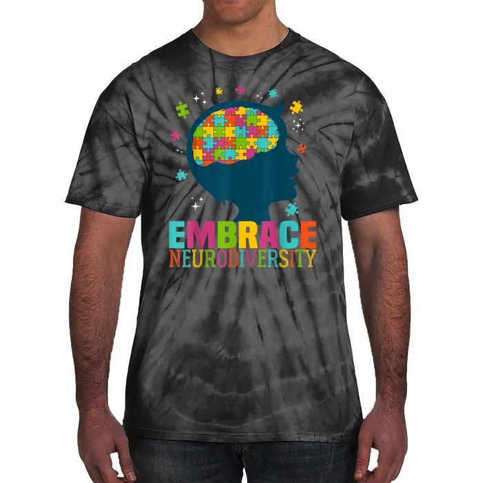 Embrace Neurodiversity Autism Awareness ASD Neurodiversity Tie-Dye T-Shirt