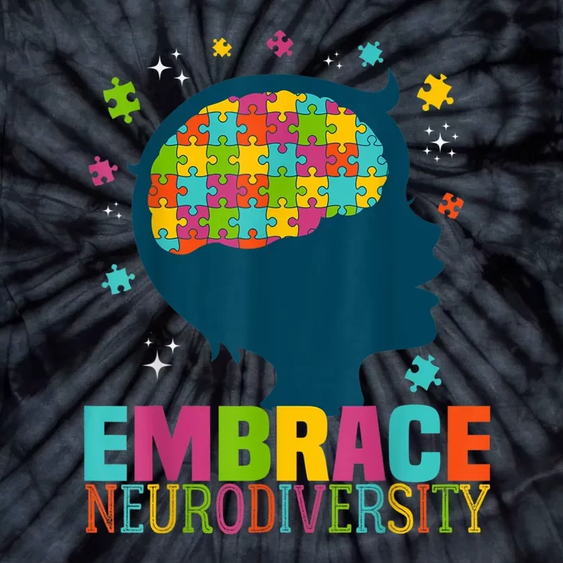 Embrace Neurodiversity Autism Awareness ASD Neurodiversity Tie-Dye T-Shirt