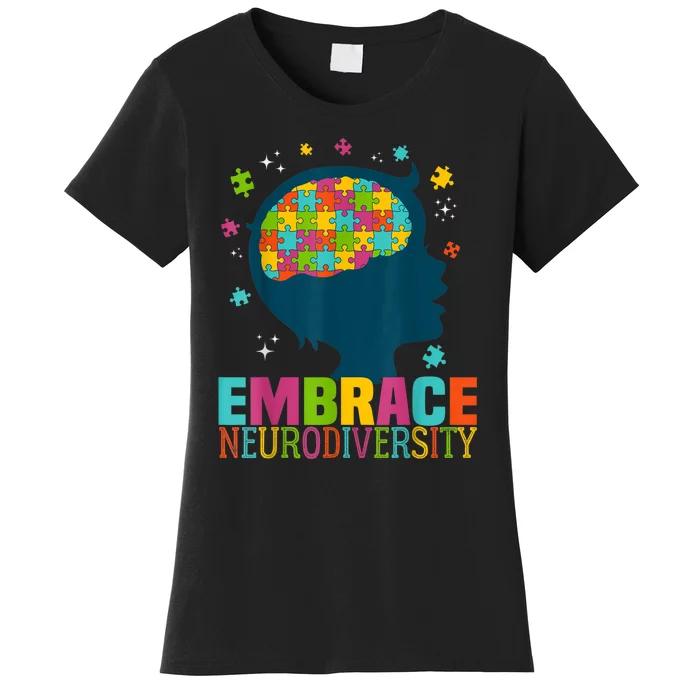 Embrace Neurodiversity Autism Awareness ASD Neurodiversity Women's T-Shirt