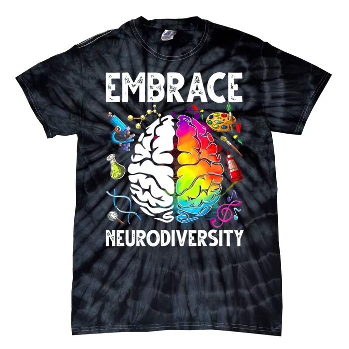 Embrace Neurodiversity Autism Awareness Teacher Mom Tie-Dye T-Shirt