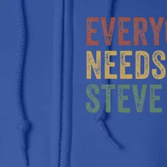 Everyone Needs A Steve Full Zip Hoodie