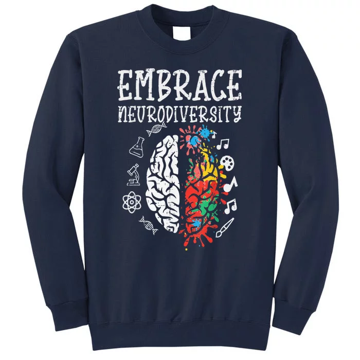 Embrace Neurodiversity Autism Awareness ASD Men Women Tall Sweatshirt