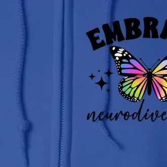 Embrace Neurodiversity Autism Neurodivergent Gift Full Zip Hoodie