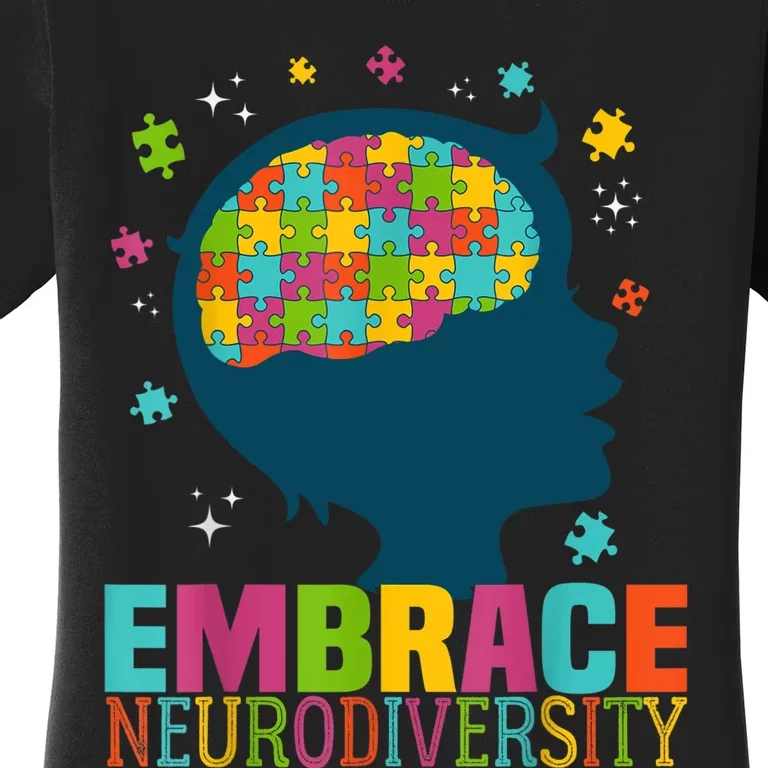 Embrace Neurodiversity Autism Awareness ASD Neurodiversity Women's T-Shirt