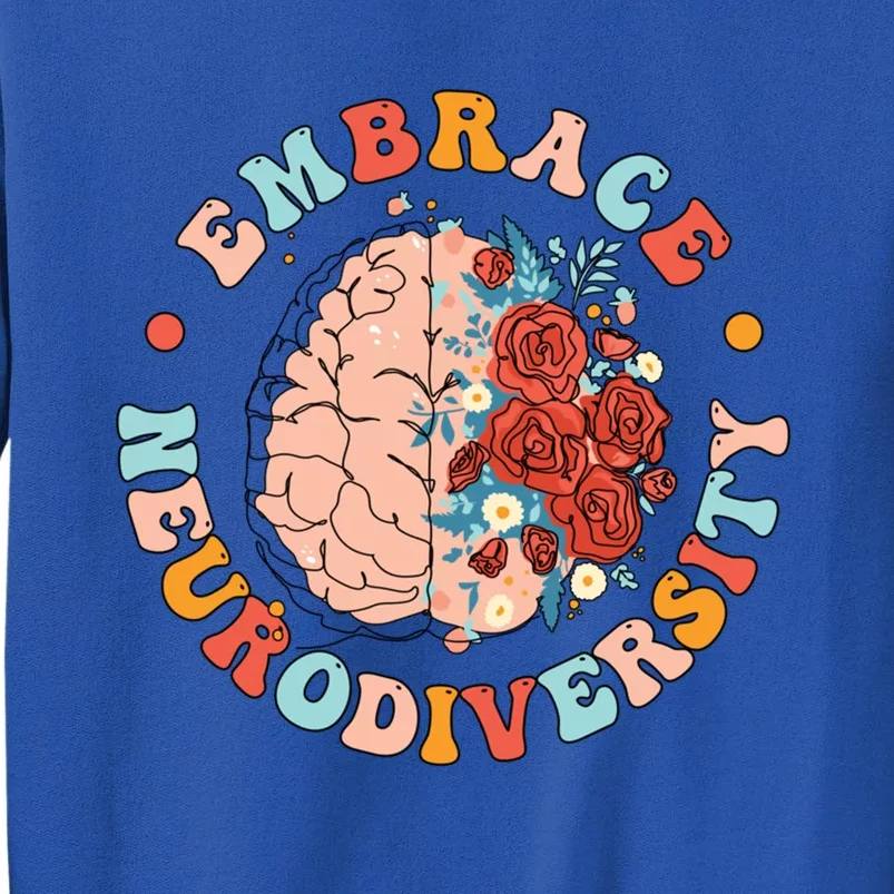 Embrace Neurodiversity Autism Awareness Neurodivergent Gift Sweatshirt