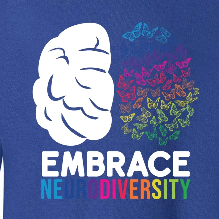 Embrace Neurodiversity Autism Adhd Asd Rainbow Brain Gift Toddler Sweatshirt