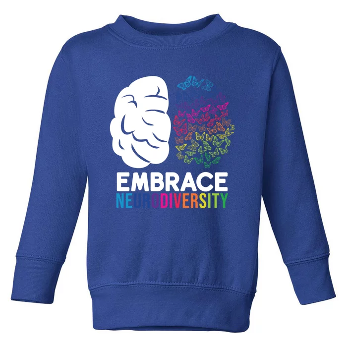 Embrace Neurodiversity Autism Adhd Asd Rainbow Brain Gift Toddler Sweatshirt