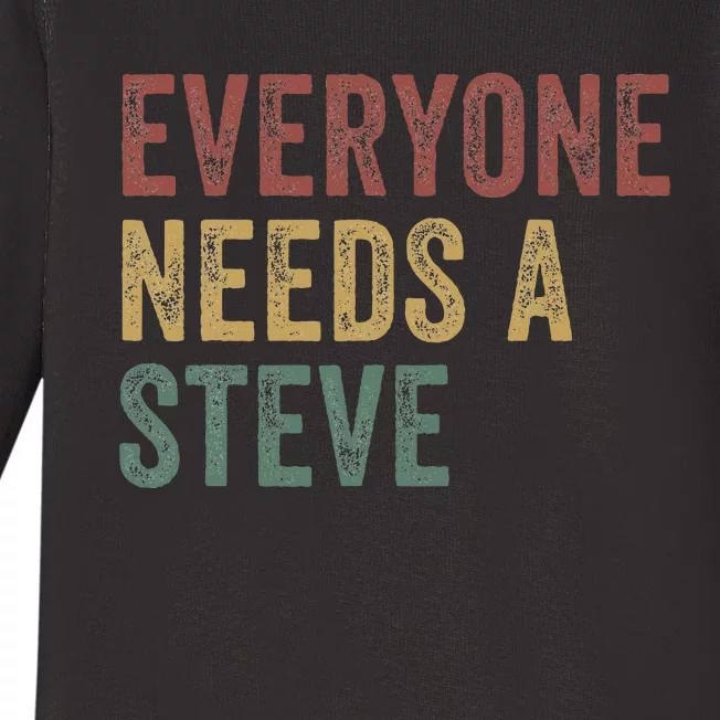 Everyone Needs A Steve Baby Long Sleeve Bodysuit