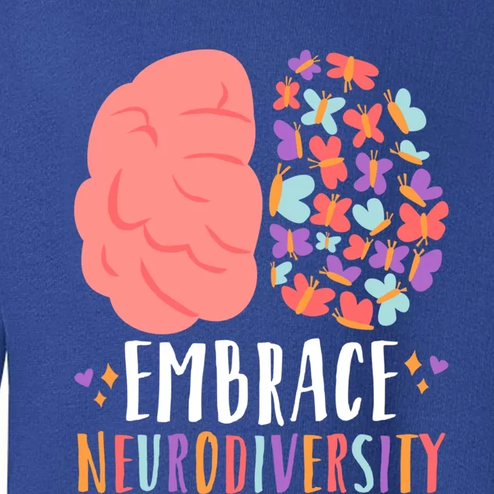 Embrace Neurodiversity Autism Adhd Asd Rainbow Brain Gift Toddler Sweatshirt