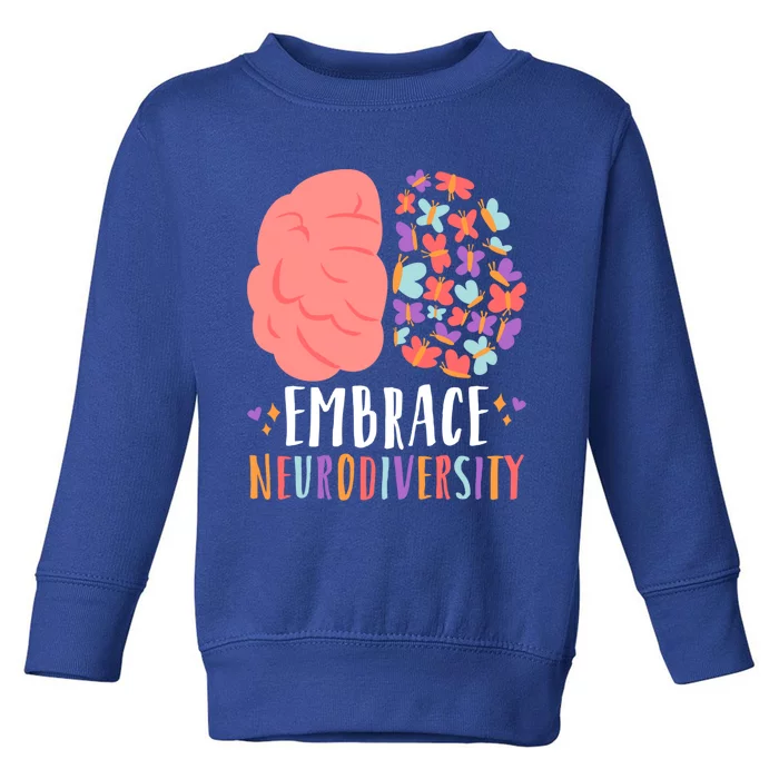 Embrace Neurodiversity Autism Adhd Asd Rainbow Brain Gift Toddler Sweatshirt