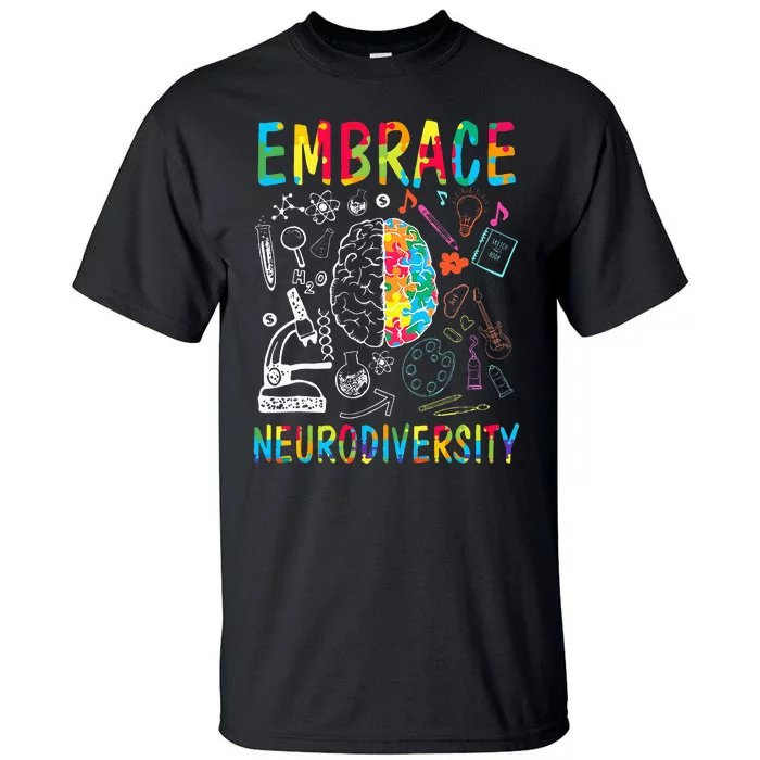 Embrace Neurodiversity Autism Awareness ASD Tall T-Shirt