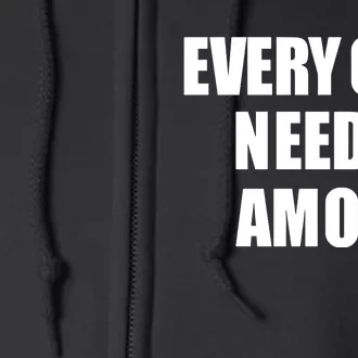 Everyone Needs Amor Full Zip Hoodie