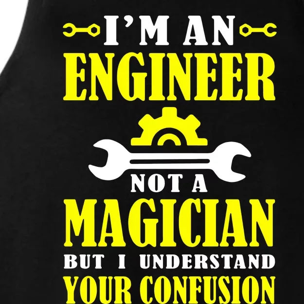 Engineer Not A Magician But I Understand Your Confusion Ladies Tri-Blend Wicking Tank