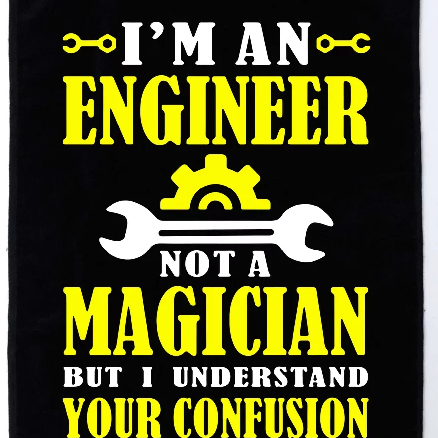 Engineer Not A Magician But I Understand Your Confusion Platinum Collection Golf Towel