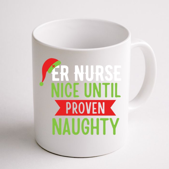 Er Nurse Christmas Funny Nice Gift Front & Back Coffee Mug