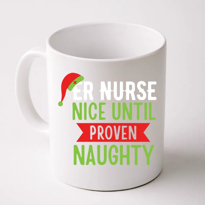 Er Nurse Christmas Funny Nice Gift Front & Back Coffee Mug