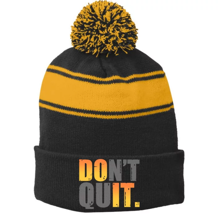 Encouraging Don't Quit Do it Stripe Pom Pom Beanie