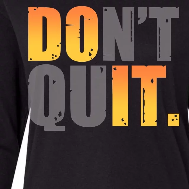 Encouraging Don't Quit Do it Womens Cotton Relaxed Long Sleeve T-Shirt