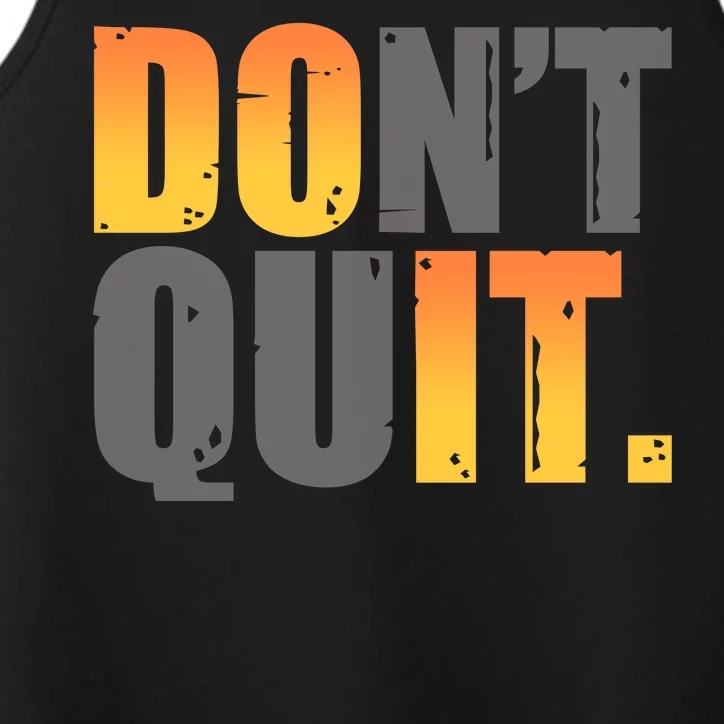 Encouraging Don't Quit Do it Performance Tank