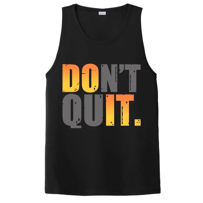 Encouraging Don't Quit Do it Performance Tank