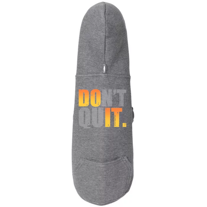 Encouraging Don't Quit Do it Doggie 3-End Fleece Hoodie