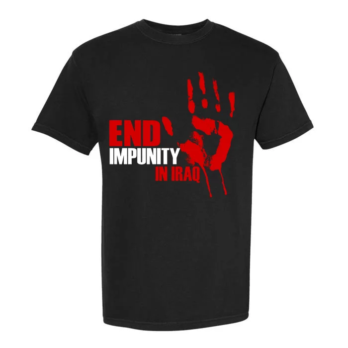 End Impunity In Iraq Garment-Dyed Heavyweight T-Shirt